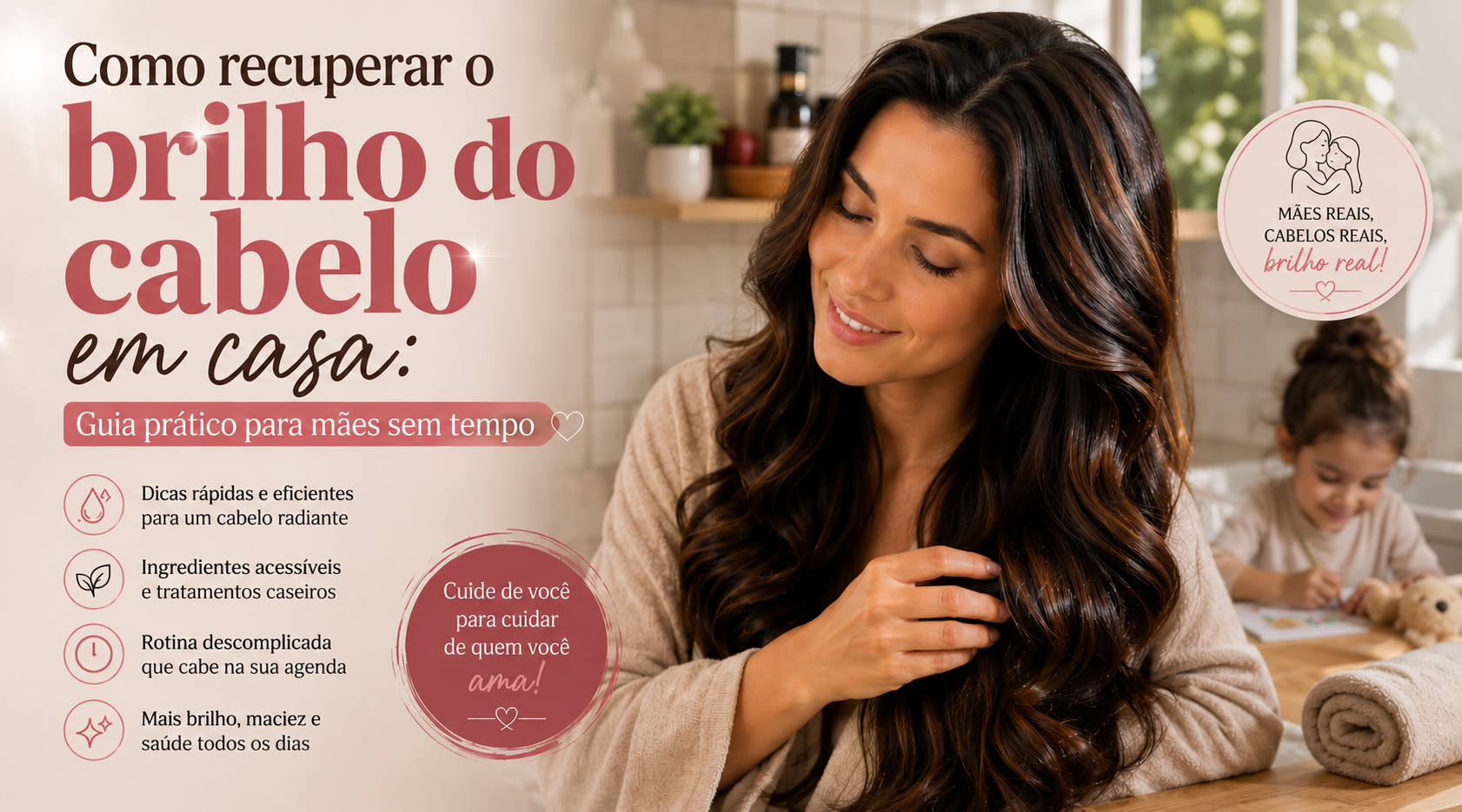 Como recuperar o brilho do cabelo em casa: Guia prático para mães sem tempo